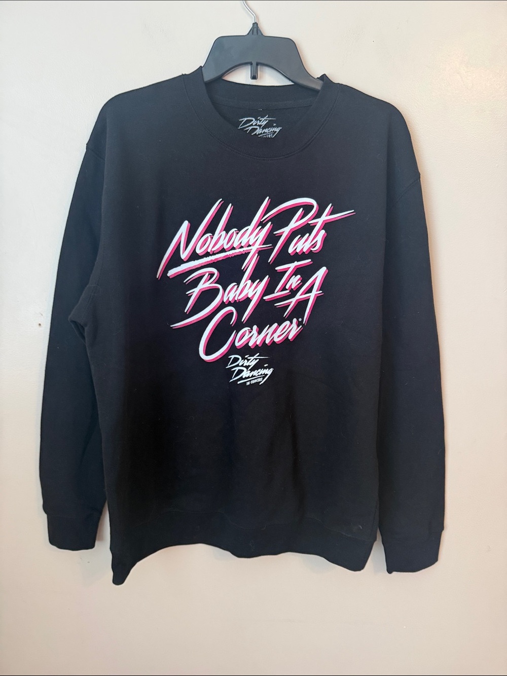 Dirty Dancing In Concert Nobody Puts Baby In The Corner Crewneck Sweatshirt Lg